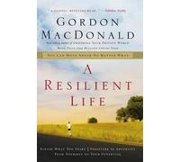 Gordon MacDonald A Resilient Life (Tascabile)