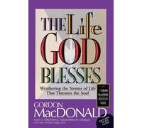 Gordon MacDonald The Life God Blesses (Tascabile)