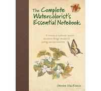 Gordon Mackenzi The Complete Watercolorist's Essential Notebo (Copertina rigida)