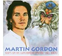Gordon, Martin - God's On His Lunchbreak