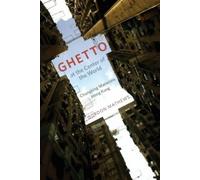 Gordon Mathews Ghetto at the Center of the World (Tascabile)