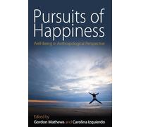 Gordon Mathews Pursuits of Happiness (Copertina rigida)