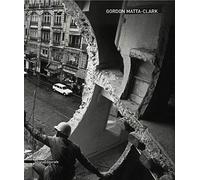 Marco Pierini Lorenzo Fusi Gordon Matta-Clark (Tascabile)