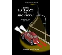 Gordon Mead Stewart From Hallways to Highways (Tascabile)