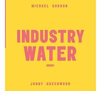 Gordon Michael & Greeenwood Johnny - Industry Water