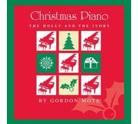 Gordon Mote - Christmas Piano: The Holly and the Ivy (UK Import)