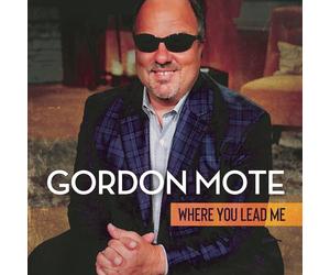 Gordon Mote Where You Lead Me (CD)