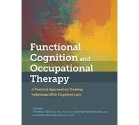 Gordon Muir Giles Functional Cognition and Occupational Therapy (Tascabile)
