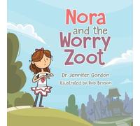 Gordon Nora and the Worry Zoot (Tascabile)