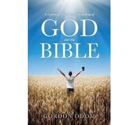 Gordon Odom A Common Man's Understanding of God and the Bible (Tascabile)