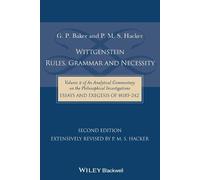 Gordon P. Baker P. M. S. Hac Wittgenstein: Rules, Grammar and Necess (Tascabile)