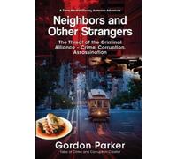Gordon Parker Neighbors and Other Strangers (Tascabile)