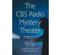 Gordon Payton Martin Grams, Jr. The CBS Radio Mystery Theater (Tascabile)
