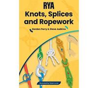 Gordon Perry Steve Judkins RYA Knots, Splices and Ropework (Tascabile)