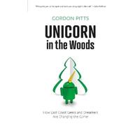 Gordon Pitts Unicorn in the Woods (Copertina rigida)