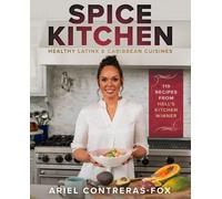 Gordon Ramsay Ariel C Spice Kitchen: Healthy Latin and Carib (Copertina rigida)
