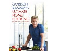 Gordon Ramsay Gordon Ramsay's Ultimate Home Cooking (Copertina rigida)