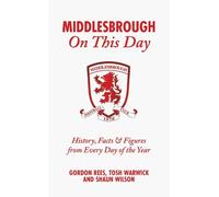 Gordon Rees Tosh Warwick Shaun Wilso Middlesbrough On This Da (Copertina rigida)