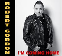 Gordon, Robert - Im Coming Home