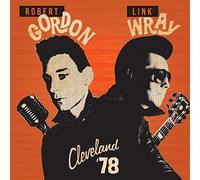 Gordon, Robert & Link Wray - Cleveland '78