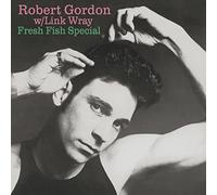 Gordon Robert & Link Wray - Fresh Fish Special