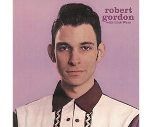 Gordon Robert With Link Wray - Robert Gordon With Link Wray