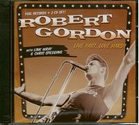 Gordon,Robert & Wray,Link - Live Fast