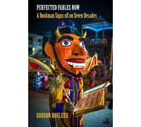 Gordon Rohlehr Perfected Fables Now (Tascabile)