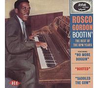 Rosco Gordon Bootin': The Best Of The RPM Years (CD) Album