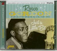 Gordon, Rosco - Just A Little Bit Plus All The Singles As & Bs 195 (2 CD)