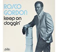 Gordon, Rosco - Keep On Doggin (2 LP)