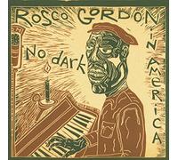 Gordon, Rosco - No Dark In America