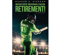 Gordon S. Dickson Detective Denison Faces Retirement (Tascabile)