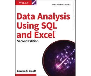 Gordon S. Linoff Data Analysis Using SQL and Excel (Tascabile)