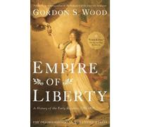 Gordon S. Wood Empire of Liberty (Copertina rigida)