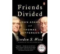 Gordon S. Wood Friends Divided (Copertina rigida)