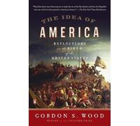 Gordon S. Wood The Idea of America (Tascabile)