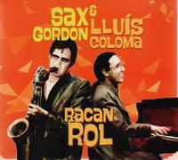 Gordon, Sax/ Coloma, Lluis - Racanrol