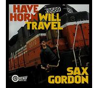 Gordon,Sax - Have Horn Will Travel