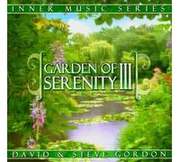Gordon Steve, Gordon David - Garden Of Serenity Iii
