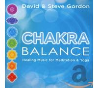 Gordon Stevie, Gordon David - Chakra Balance Healing Music For Meditation