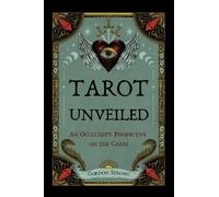 Gordon Strong Tarot Unveiled (Tascabile)