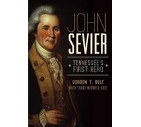 Gordon T. Belt John Sevier (Tascabile)