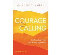 Gordon T. Smith Courage and Calling (Tascabile)