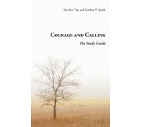 Gordon T. Smith Soo-Inn Tan Courage and Calling (Tascabile)