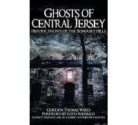 Gordon Thomas Ward Ghosts of Central Jersey (Copertina rigida)