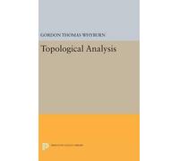 Gordon Thomas Whyburn Topological Analysis (Copertina rigida)
