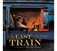 Gordon Titcomb The Last Train (Copertina rigida)