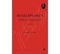 Gordon Williams Shakespeare's Sexual Language (Tascabile)