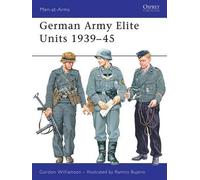 Gordon Williamson German Army Elite Units 1939-45 (Tascabile) Men-at-Arms
